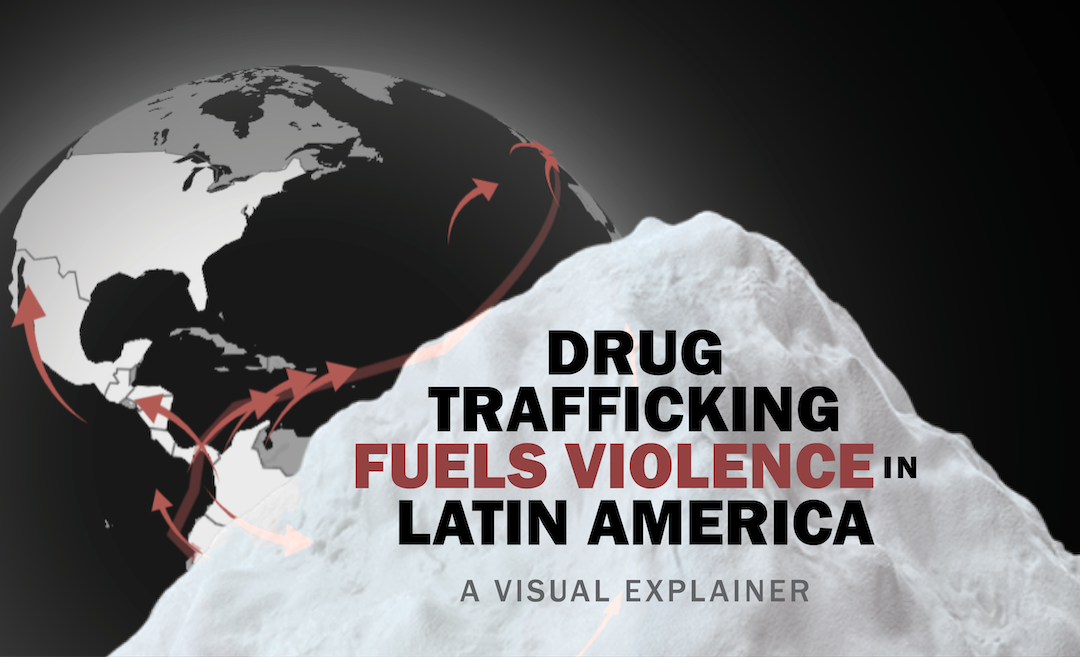 How a New Drug Trafficking Landscape Fuels Violence in Latin America