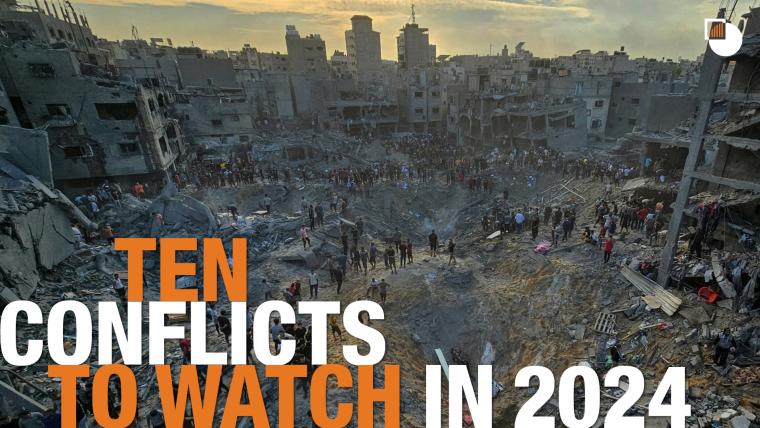 Visual Explainer: Ten Conflicts to Watch in 2024